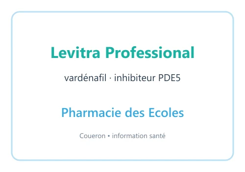 Levitra Professional vardénafil — visuel d’information Pharmacie des Ecoles sur fond blanc