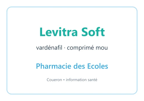 Levitra Soft vardénafil — visuel d’information Pharmacie des Ecoles sur fond blanc